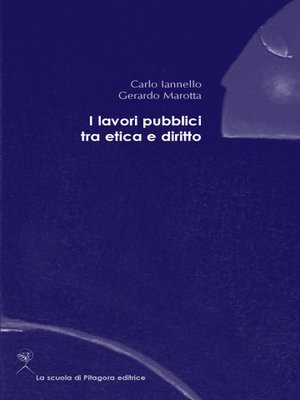 cover image of I lavori pubblici tra etica e diritto